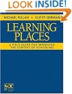 Learning Places: A Field Guide for Improving the Context of Schooling