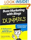 Buzz Marketing with Blogs For Dummies (For Dummies (Business & Personal Finance))