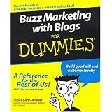 Buzz Marketing with Blogs For Dummies (For Dummies (Business & Personal Finance))