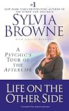 Life on the Other Side:: A Psychic's Tour of the Afterlife