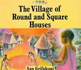 Cover of The Village of Round and Square Houses by Ann Grifalconi 0333485211