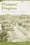 Planters' Progress: Modernizing Confederate Georgia (New Perspectives on the History of the South)