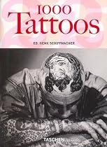 1000 Tattoos by Taschen 1000 Tattoos by Taschen, Amazing Tattoo Books, Huge variety of Tattoo Styles, all full page visuals! Definitely one of the best buy Tattoo Books for Tattoo lovers