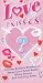 Love N' Kisses: With Cool Boynoculars, Glitzy Stickers and Funky Tattoos