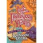 Live a Thousand Years: Have the Time of Your Life