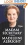 Madam Secretary: A Memoir
