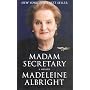 Madam Secretary : A Memoir