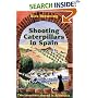 Shooting Caterpillars in Spain: Two Innocents Abroad in Andalucia