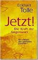JETZT! Die Kraft der Gegenwart