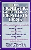The Holistic Guide for a Healthy Dog