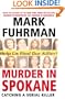 Murder In Spokane: Catching a Serial Killer