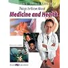 Life Skills Literacy: Things To Know About Medicine And Health:grades 7-9