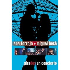 Ana Torroja And Miguel Bose - Girados Live [DVD] [2001]