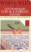 Who's Who in Contemporary Gay and Lesbian History: From World War II to the Present Day (Who'swho)