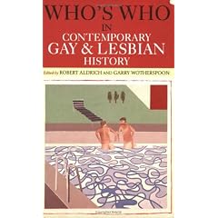 Who's Who in Contemporary Gay and Lesbian History: From World War II to the Present Day