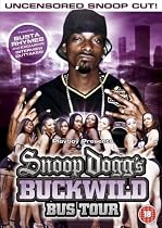 Snoop Dogg's Buckwild Bus Tour [DVD]