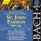 Bach: St. John Passion by Andreas Schmidt, Matthias Goerne, Johann Sebastian Bach, Helmuth Rilling, and Juliane Banse