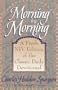 Morning by Morning: A Fresh Niv Edition of the Classic Daily Devotional
