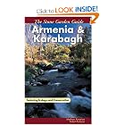 The Stone Garden Guide: Armenia and Karabagh by Matthew Karanian, Robert Kurkjian, and Robert Glenn Ketchum