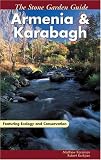 The Stone Garden Guide: Armenia and Karabagh