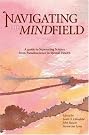 Navigating the Mindfield...