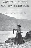 Women in Pacific Northwest History (Revised Edition)