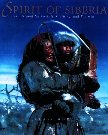 Cover image : SPIRIT OF SIBERIA: Traditional Native Life, Clothing, and Footwear