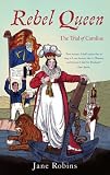 Rebel Queen: The Trial of Queen Caroline