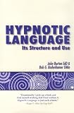 Hypnotic Language: Its Structure and Use