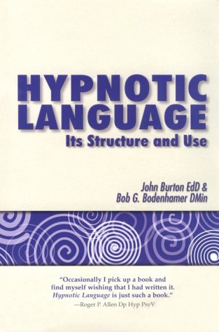 Hypnotic Language: Its Structure and Use