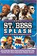 ST. BESS SPLASH 2006 PART 1