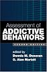 Assessment of Addictive Behaviors, Second Edition