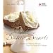 The Big Book of Diabetic Desserts: Decadent and Delicious Recipes Perfect for People with Diabetes