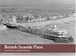 British Seaside Piers