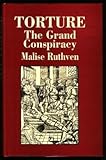 Torture : the grand conspiracy