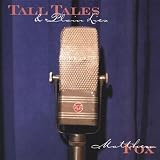 Tall Tales & Plain Lies