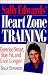 Sally Edwards' Heart Zone Training: Exercise Smart, Stay Fit and Live Longer