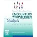 Encounters with Children: Pediatric Behavior and Development, 4e (Dixon, Encounters with Children)