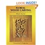 Floral Wood Carving: Full Size Patterns and Complete Instructions for 21 Projects