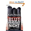 Blut vergisst nicht: Roman