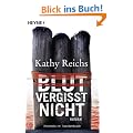 Blut vergisst nicht: Roman