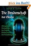 Die Bruderschaft der Glocke: Ultrageheime Technologie des Dritten Reichs jenseits der Vorstellungskraft
