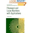 Fibonacci and Lucas Numbers with Applications by Thomas Koshy