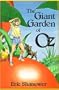 The Giant Garden of Oz