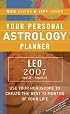 Your Personal Astrology Planner 2007: Leo