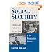 Social Security: History And Politics from the New Deal to the Privatization Debate (Studies in Government and Public Policy)