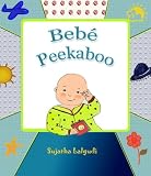 Bebé Peekaboo - Un libro lustrado para ni?os (Spot It Series) (Spanish Edition)