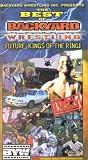 THE BEST OF BACKYARD WRESTLING: Future Kings of the Ring!