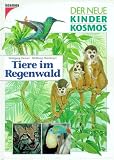 Produkt-Bild: (Kosmos) Der neue Kinder-Kosmos, Tiere im Regenwald