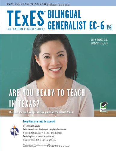 Res & Education Assn TExES Bilingual Generalist EC-6 (192) (REA Test Preps)